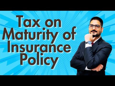 Tax on Maturity of Insurance Policy and ULIP | by CA Kushal Soni