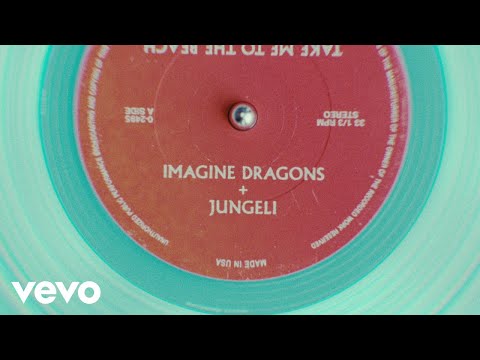 Imagine Dragons - Take Me to the Beach (Lyric Video) ft. Jungeli