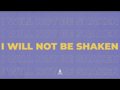 【I Will Not Be Shaken】HKACM Official Lyrics Video