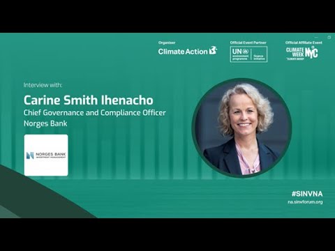 Interview with Carine Smith Ihenacho, Norges Bank Investment Management  #SINVNA23