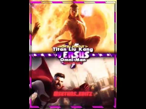 Liu Kang #vs  Omni Man