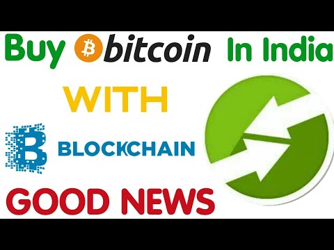 Now You Can Buy Bitcoins In India With Blockchain Wallet. GOOD NEWS FOR INDIANS BLOCKCHAIN USERS