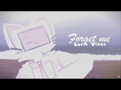 It's TG sis - Forget me (Official Lyric Video)