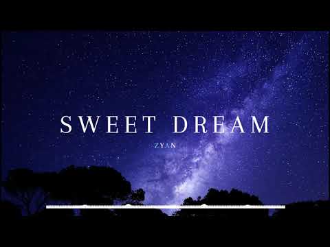 Sweet Dream (Prod.ZYAN) | Sleeping music, royalty free music, chill and relaxing music