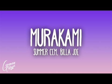 Summer Cem, BILLA JOE - MURAKAMI