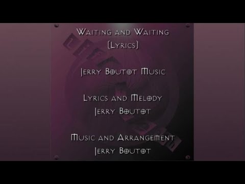 Waiting And Waiting (Life and Death) Lyrics Only