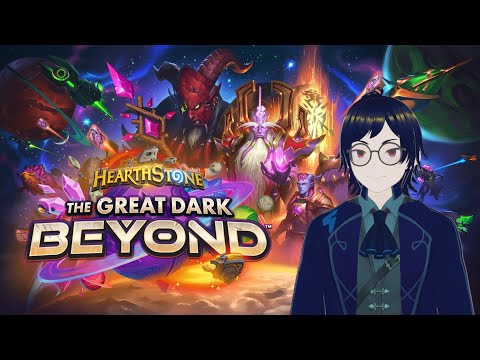 Hearthstone with Zeno: The Great Dark Beyond! Let's all take a trip aboard my little starship~