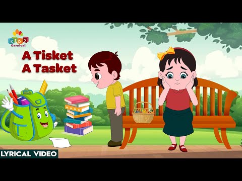 A Tisket A Tasket (Lyrical Video) I Kids Nursery Rhymes And Kids Songs For Kids I Kids Carnival