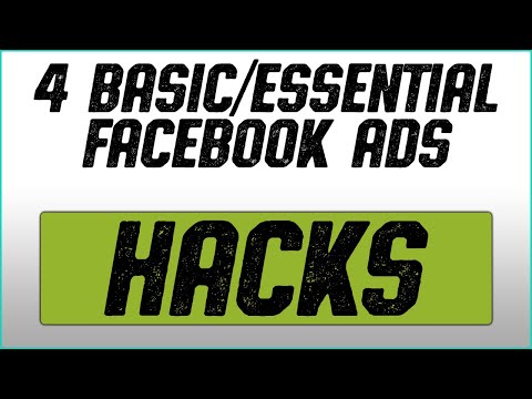 4 Basic/Essential Facebook Ads Hacks