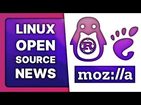 Torvalds dismisses Rust issues, Mozilla.social closes, Kernel 6.11: Linux & Open Source News