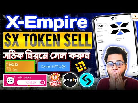 X Empire টোকেন সেল করে টাকা পকেটে নিন | X Empire $X Token Selling Process | Convert NFT to $X Token