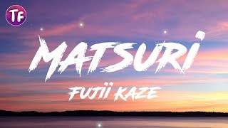 Fujii Kaze - Matsuri (Lyrics)