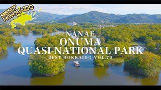 大沼国定公園4K／北海道の絶景景色 【BESTHOKKAIDO_VOL.76】Superb view of Hokkaido/Onuma Quasi-National Park