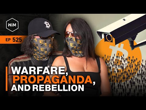 Bitcoin vs Tyranny: Propaganda, War, and Rebellion with Fractal Bounce and Zephyr Muze (WiM525)