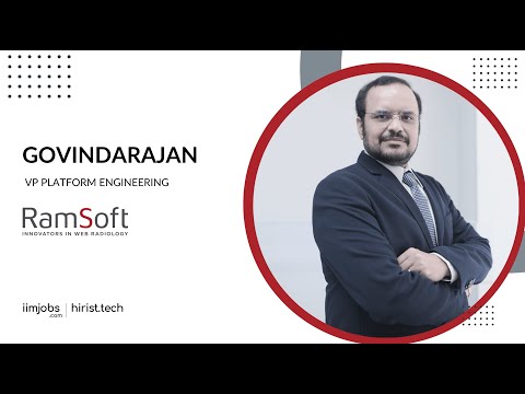 RamSoft -Govindarajan Vishnuchithan(VP of Platform Engineering)| Showcase | iimjobs | hirist.tech