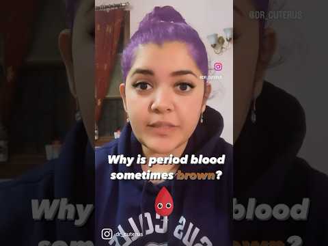 BROWN period blood? Dr Cuterus explains