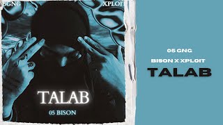 Talab - 05 Bison - Official Lyrical Video