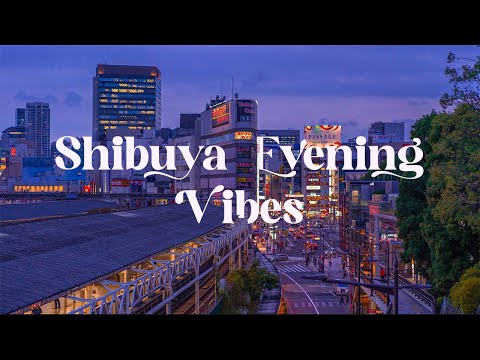 Shibuya Evening Vibes 🌆 Japanese Lofi Mix for Relaxation and Focus