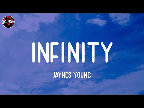 Jaymes Young - Infinity (Lyrics)