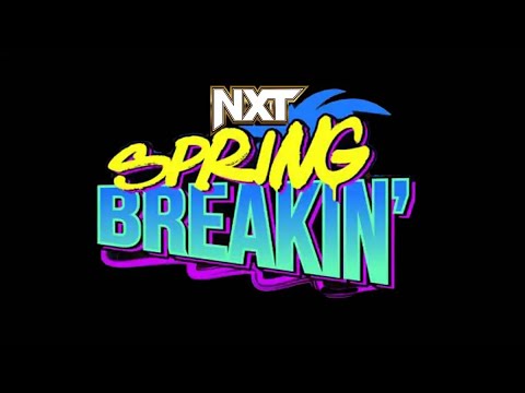 NXT SPRING BREAKIN' 2024 NIGHT 2 : GET HYPED