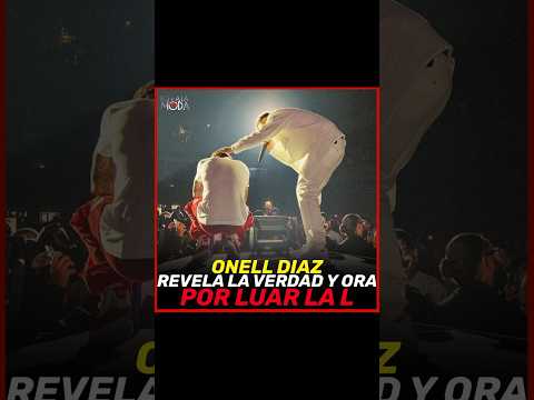 VIRAL: ONELL DIAZ PREDICA A LUAR LA L EN LLANTO EN SU CONCIERTO