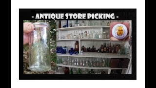 Antique Store Picking - Cadiz Ohio Bottles - Marbles - Dirty Jobs - Antiques - Bottle Digging -