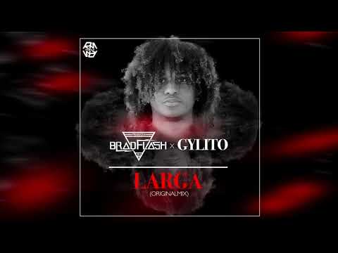 Bradflash X Gylito - Larga