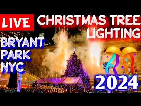 🎄 Bryant Park Tree Lighting 2024 NYC LIVE ✨️