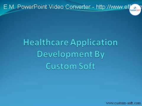 Healthcare Application Development By Custom Soft