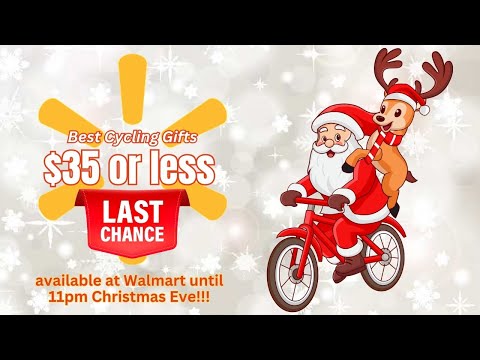 $35 or less - LAST MINUTE & LOW BUDGET GIFTS for Bike Riders sold at Walmart