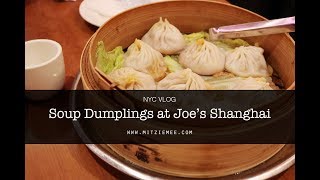 Soup Dumplings at Joe's Shanghai in Chinatown - NYC Vlog