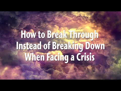 How to Break Through Instead of Breaking Down When Facing a Crisis - Gary Null Lecture Series