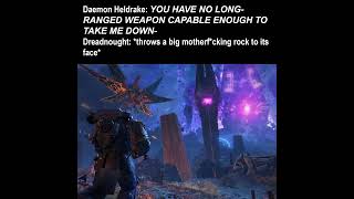 Dreadnought: *Throws rock* [It was super effective]   #warhammer #spacemarine2 #memes