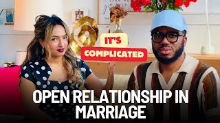 OPEN RELATIONSHIP IN MARRIAGE?!