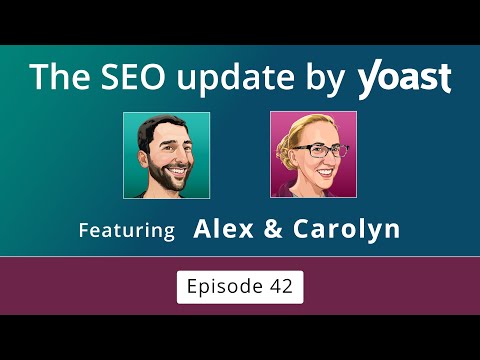 The #SEOUpdateByYoast: April 2024 | #YoastSEO