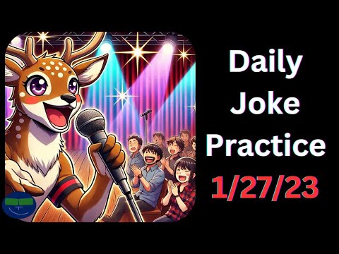 Daily Joke Practice 1.27.23