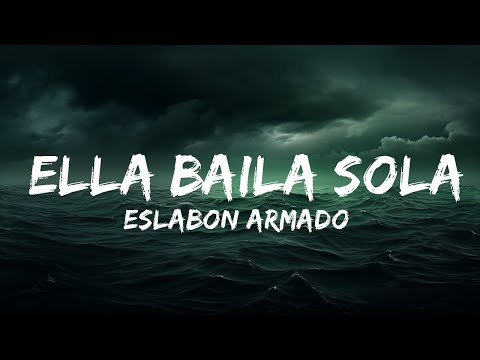 Eslabon Armado, Peso Pluma - Ella Baila Sola (Letra / Lyrics)  | 25 Min