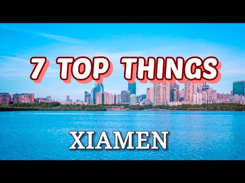 Xiamen Ep6: 7 Must Visit Places in Xiamen, China Travel Guide.