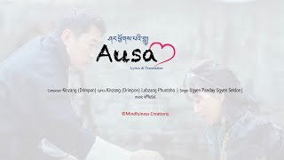 Ausa | Lyrics & Translation| @mindfulness.creations Ugyen Panday | Ugyen Seldon | Sonam Gyaltshen