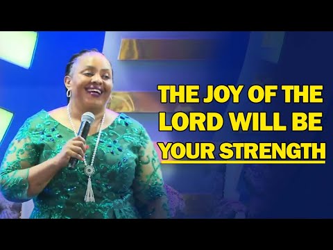 The Joy Of The Lord Will  Be Your Strength I Rev. Ruth Wamuyu (FULL SERMON)