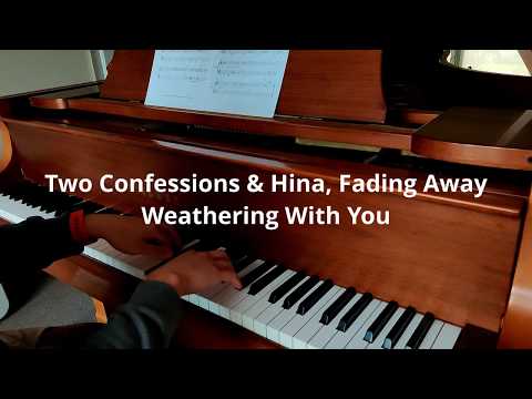 Two Confessions & Hina, Fading Away, Weathering With You (天気の子) | Piano