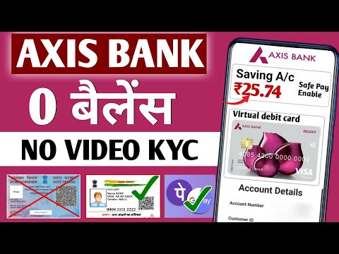 Without KYC | axis bank zero balance account | axis bank zero balance account opening online |