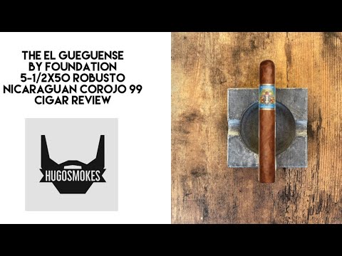 Foundation El Gueguense, Corojo 99 Cigar Review