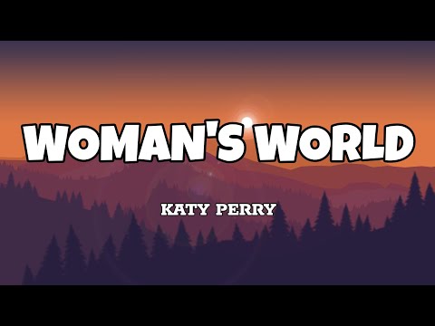 Woman's World - Katy Perry