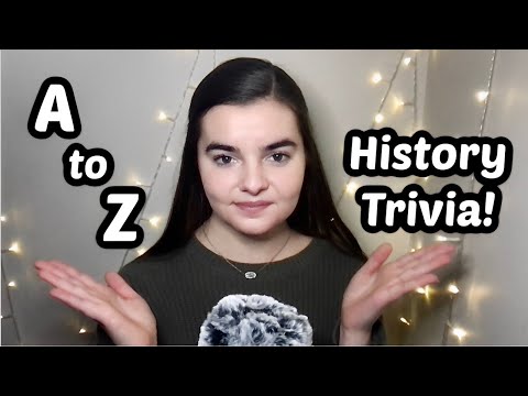 ASMR Whispering A-Z History Trivia | 130 Questions