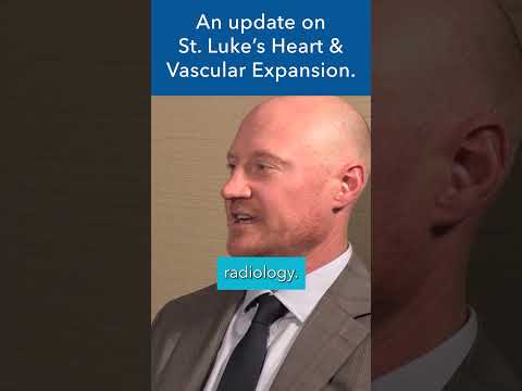 An update on St. Luke's Heart & Vascular Expansion #shorts