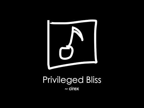 Privileged Bliss