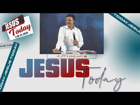 Jesus Today | 10 Dec 2024 | Dr. Noah