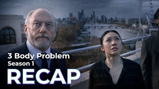 3 Body Problem RECAP: Season 1