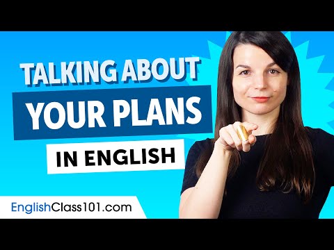 Learn the Best Phrases to Talk about your Plans in English